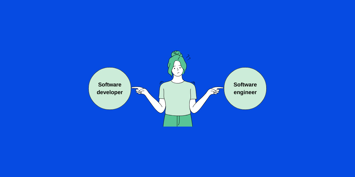 Software Developer Vs Engineer What S The Difference