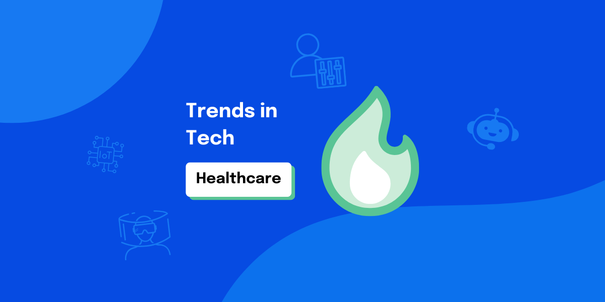 Top Healthcare Technology Trends In