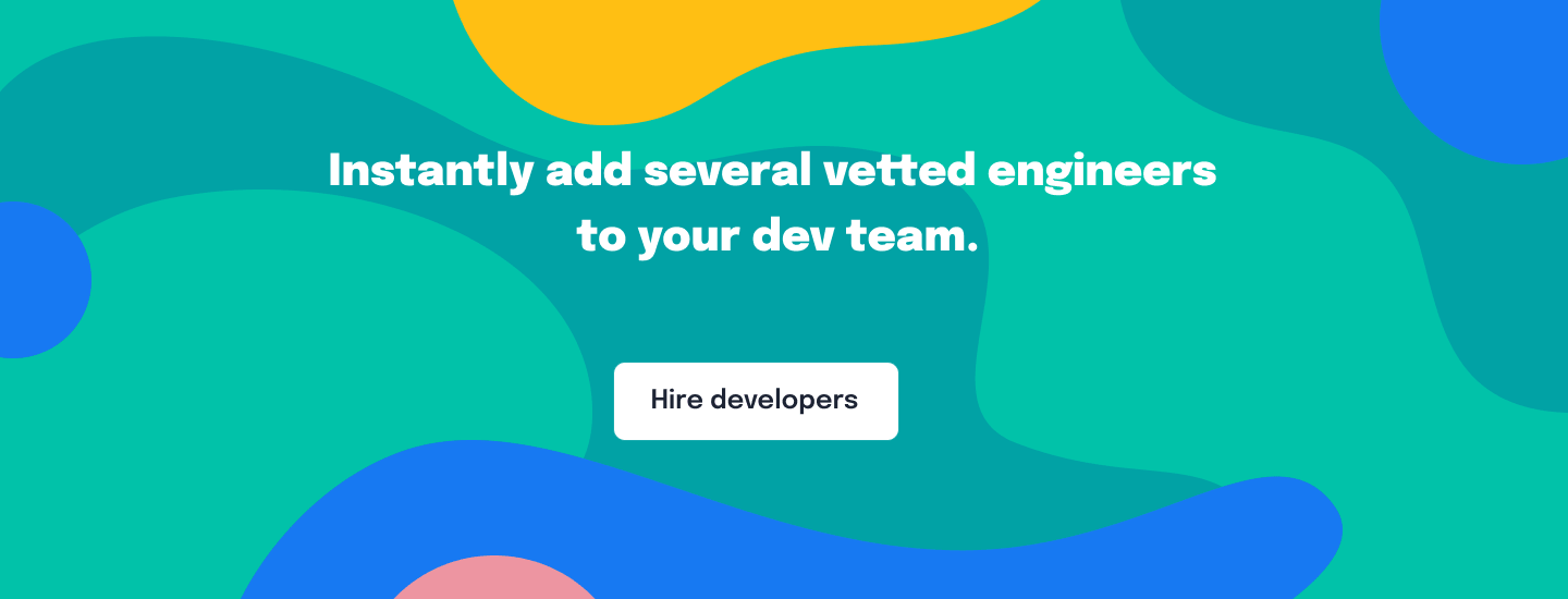 Hire a team of developers
