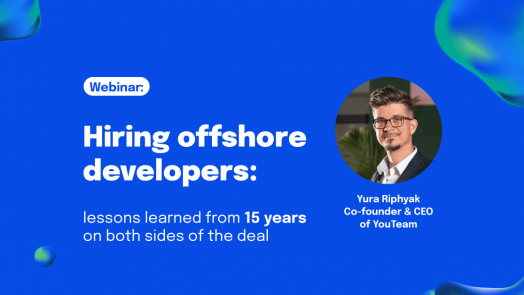 Hiring offshore developers – A YouTeam webinar